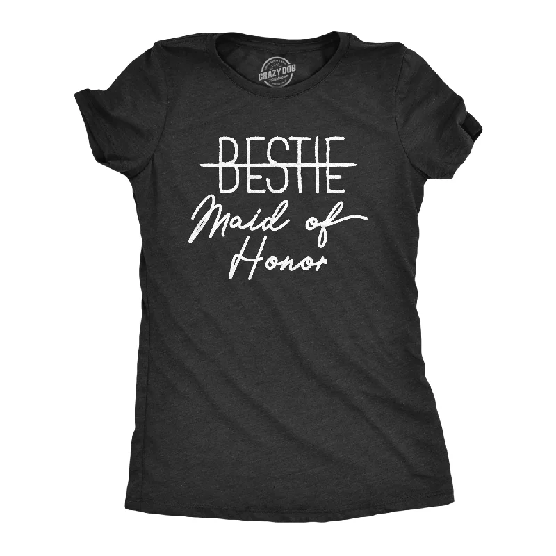 Bestie Maid Of Honor Women's T Shirt