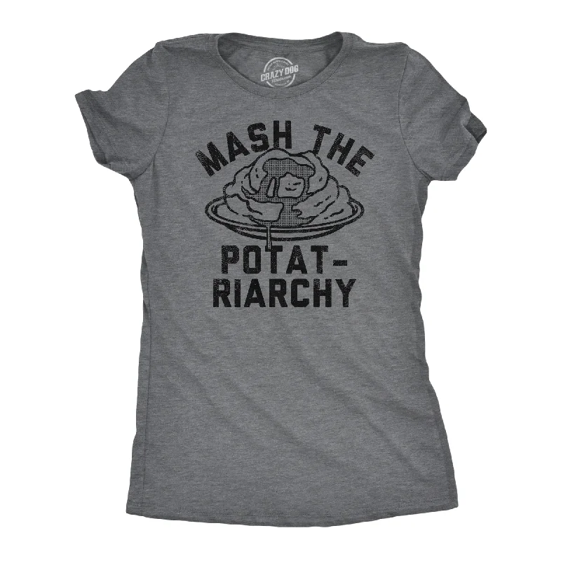 Mash The Potatriarchy Women's T Shirt