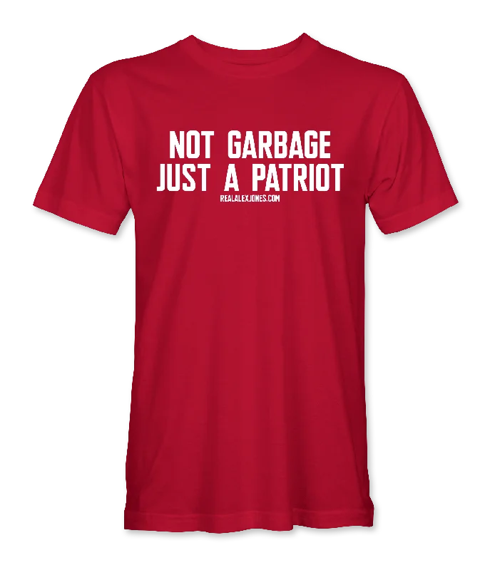 Not Garbage Just A Patriot T-Shirt