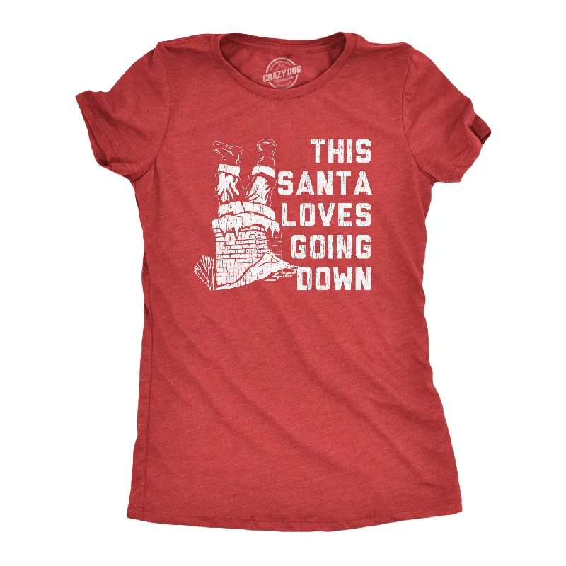 Santa Loves Going Down Women's T Shirt