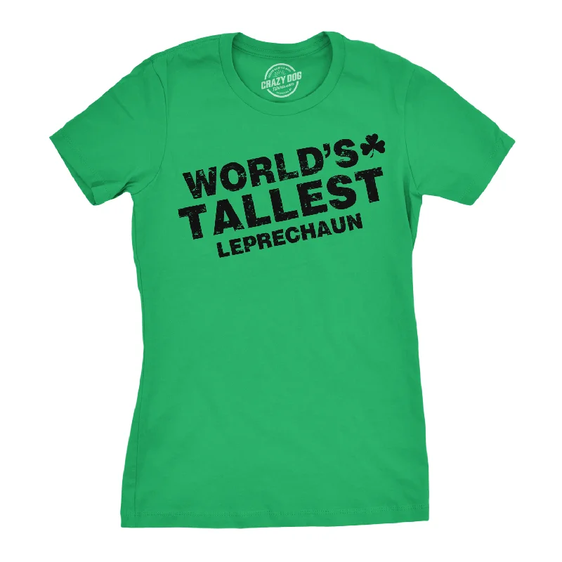 World's Tallest Leprechaun Women's T Shirt